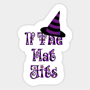 If The Hat Fits Sticker